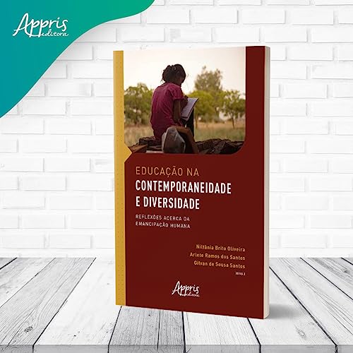 Educação na Contemporaneidade e Diversidade: Reflexões Acerca da Emancipação Humana