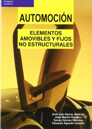 Automoción. Elementos amovibles y fijos no estructurales (Spanish Edition) Automoción. Elementos amovibles y fijos no estructurales (Spanish Edition)