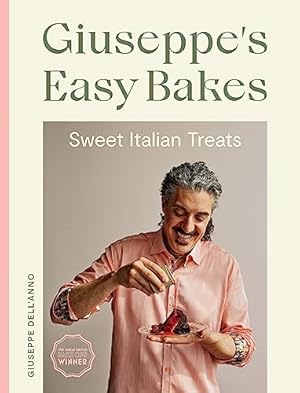 Book cover Giuseppe's Easy Bakes: Sweet Italian Treats
