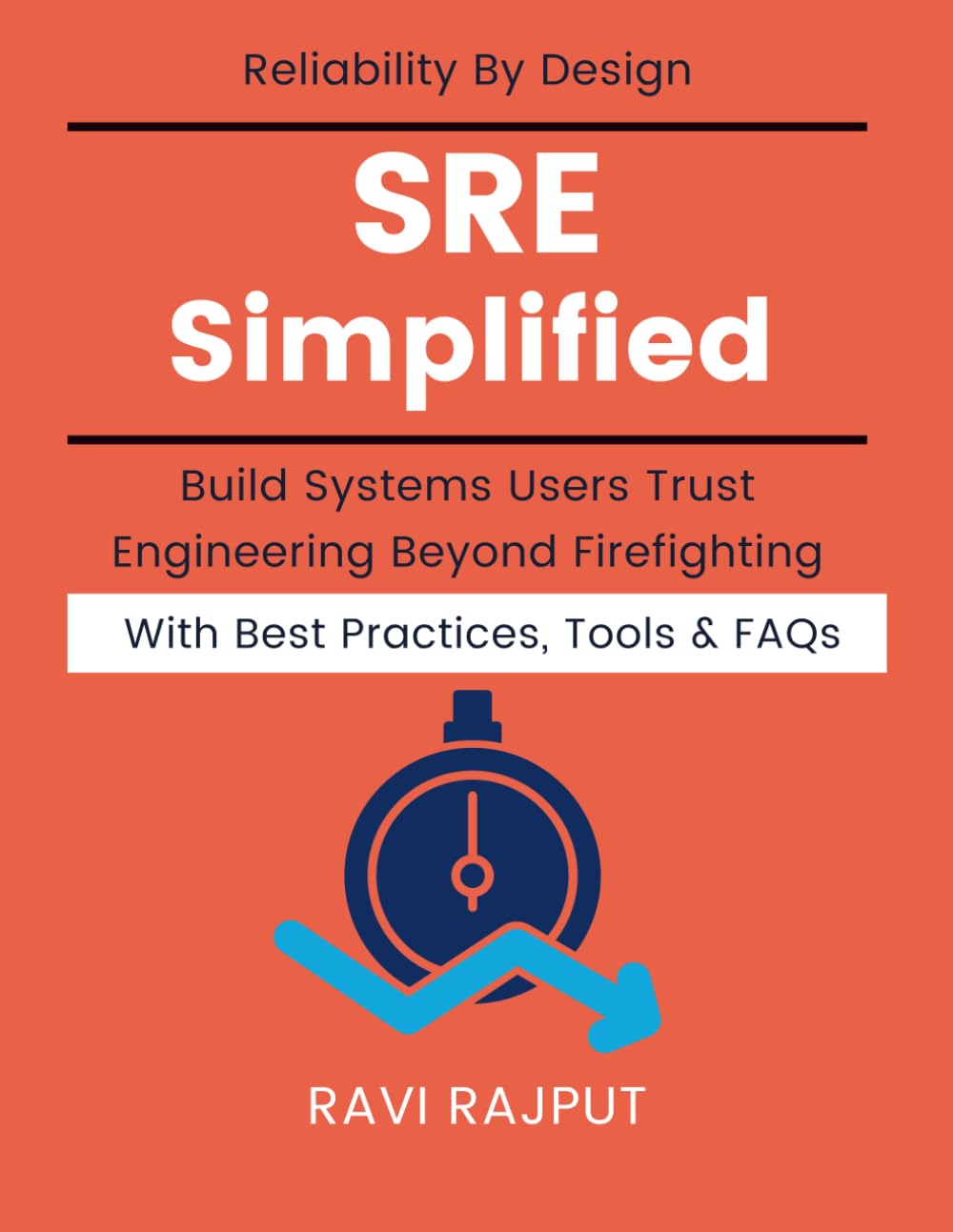 SRE Simplified: Reliability as Code | Monitoring & Incident Response | Enterprise reliability engineering practices | Scalable infrastructure reliability guide | SRE mindset and culture handbook