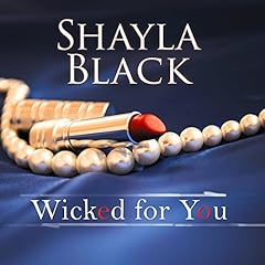 Wicked for You Audiolibro Por Shayla Black arte de portada