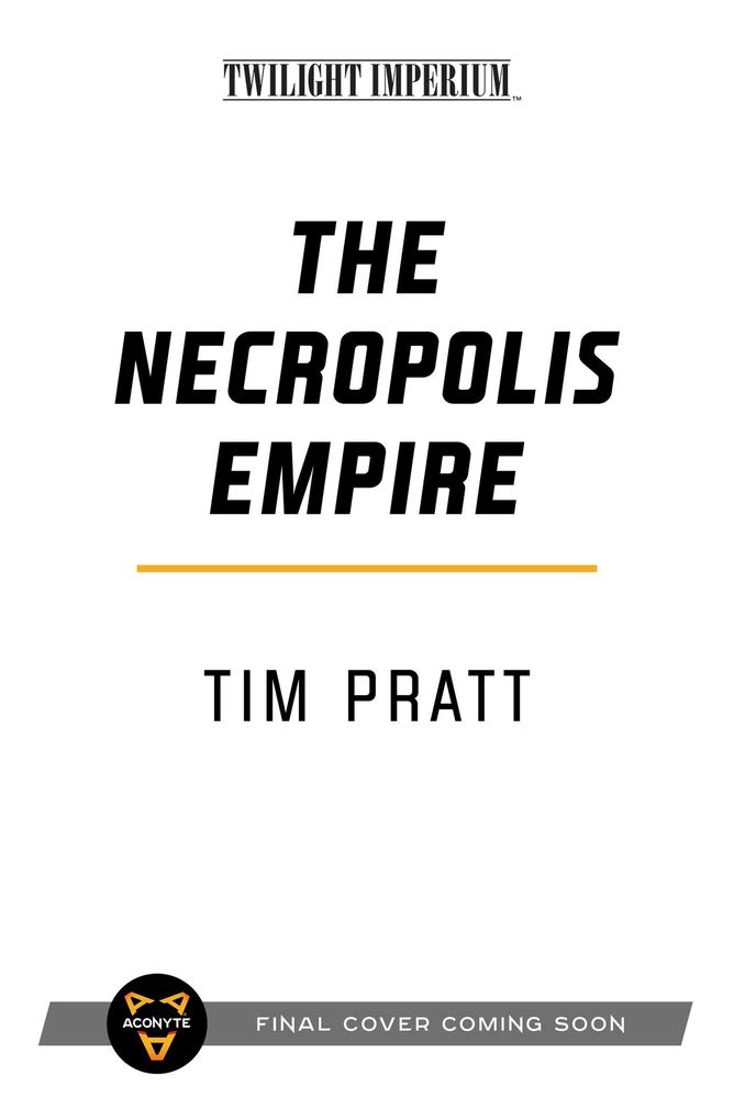 Aconyte Books The Necropolis Empire: A Twilight Imperium Novel