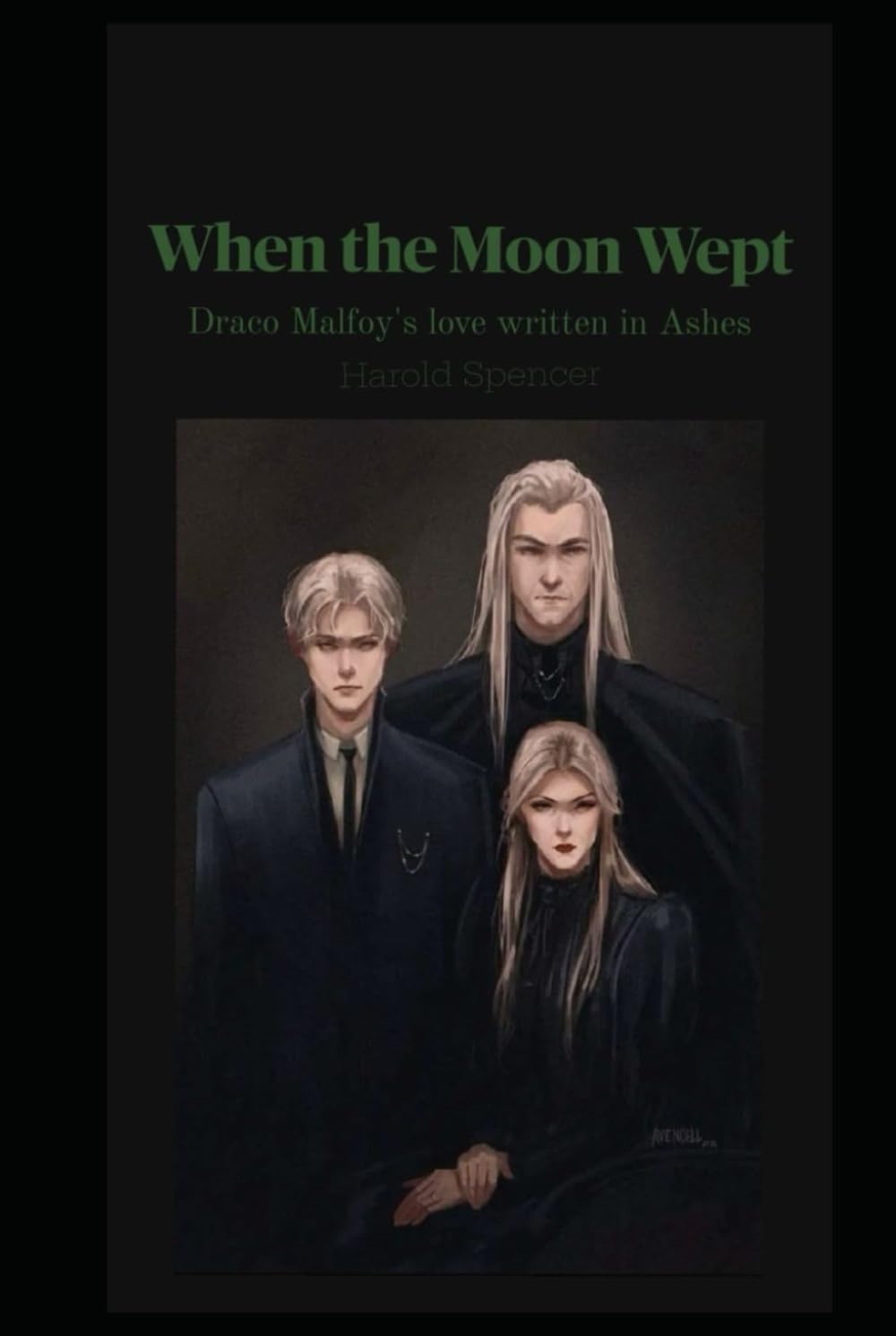 When the Moon Wept: Draco Malfoy's love written in Ashes