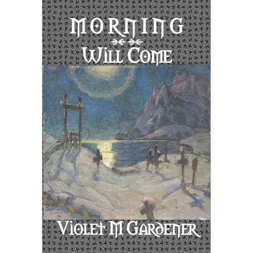 Morning Will Come Audiolibro Por Violet Millhouse Gardener arte de portada