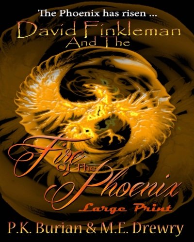 David Finkleman and the Fire of the Phoenix Large Print: David Finkleman Mystical Mysteries Series