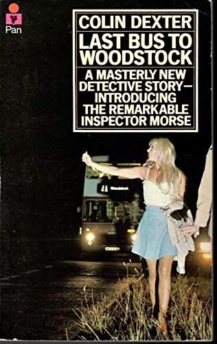 Last Bus to Woodstock (Pan Crime) (Inspector Morse Mysteries)