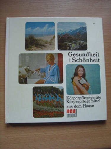 Gesundheit + Schönheit - durch Körperpflegegeräte und Körperpflegemittel aus dem Hause Neumod