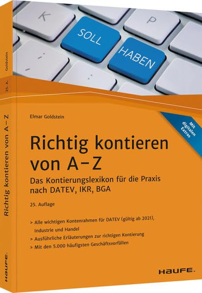 Richtig kontieren von A-Z: Das Kontierungslexikon für die Praxis nach DATEV, IKR, BGA (Haufe Fachbuch)