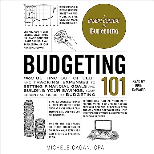 Budgeting 101: From Getting Out of Debt and Tracking Expenses to ...