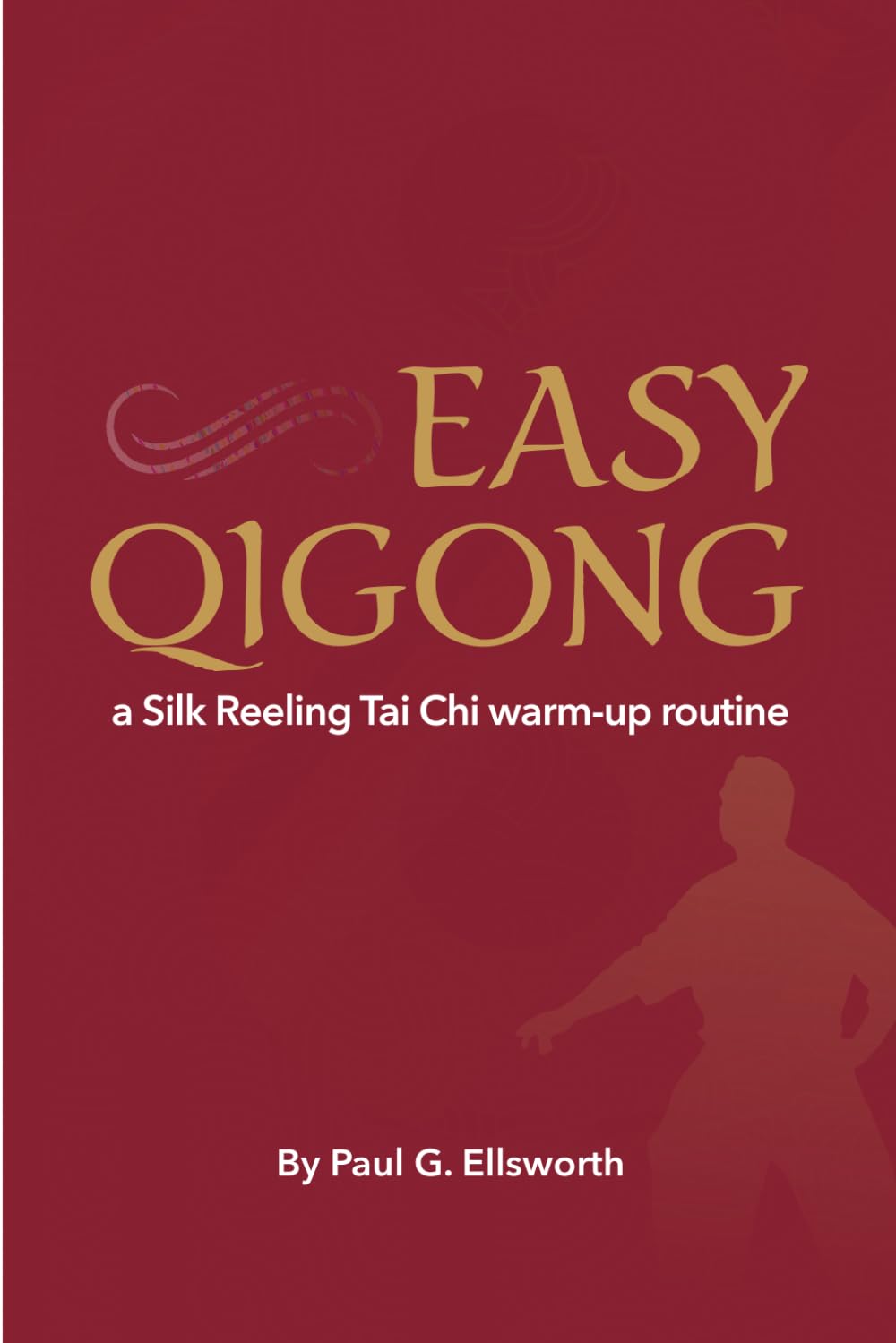 Easy Qigong: a Silk Reeling Tai Chi warm-up routine