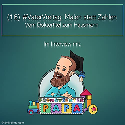 16 - Vom Doktortitel zum Hausmann
