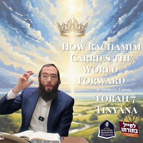 How Rachamim Carries the World Forward cover art