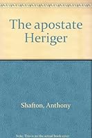 The apostate Heriger B0006AX5X8 Book Cover