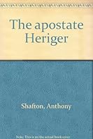 The apostate Heriger B0006AX5X8 Book Cover