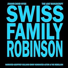 Swiss Family Robinson Audiolibro Por Johann David Wyss arte de portada