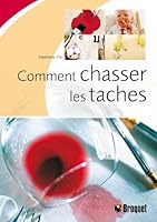 Comment chasser les taches 2890009785 Book Cover