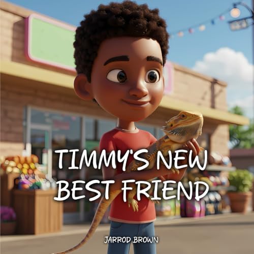 Image of Timmy's New Best Friend: How a Boy and His Bearded Dragon Became Inseparable