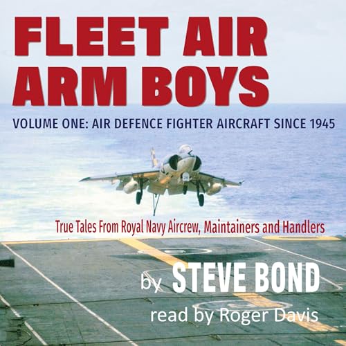 Fleet Air Arm Boys: Air Defence Fighter Aircraft Since 1945 by Steve Bond episode artwork