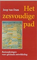 Het zesvoudige pad, Basisoefeningen voor spirituele ontwikkeling 9060383818 Book Cover