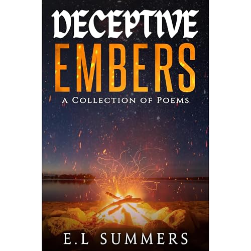Deceptive Embers: A Collection of Poetry by E.L Summers episode artwork