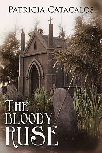 The Bloody Ruse (Regency Series Book 1)