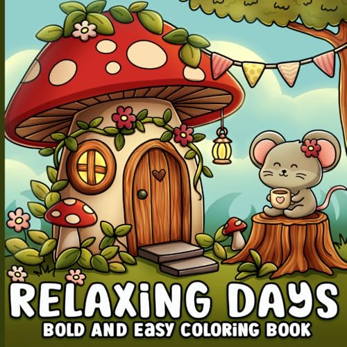 Bold and Easy Coloring Book: Relaxing Days Cute and Cozy Animal Scenes for All Seasons, Spring, Summer, Fall and Winter, for Adults, Teens, Seniors and Kids, Girls image 2