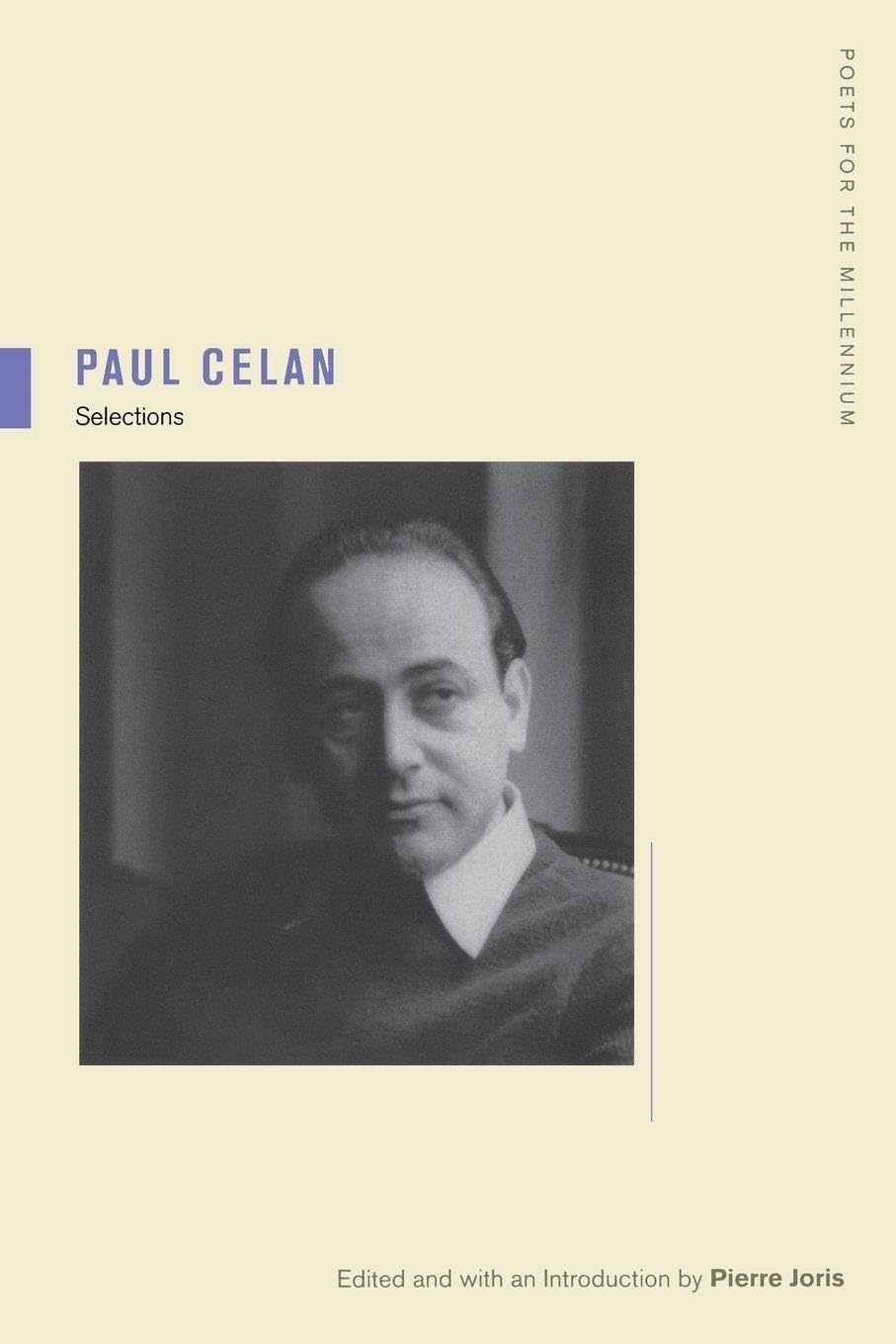 Paul Celan: Selections: 3 (Poets for the Millennium)