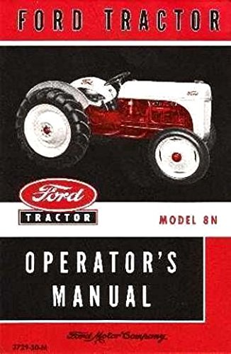 1948 1949 1950 1951 1952 Ford 8N Tractor Owners Manual User Guide Operator