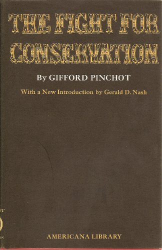 The Fight For Conservation (Americana Library) B0007F40ZE Book Cover