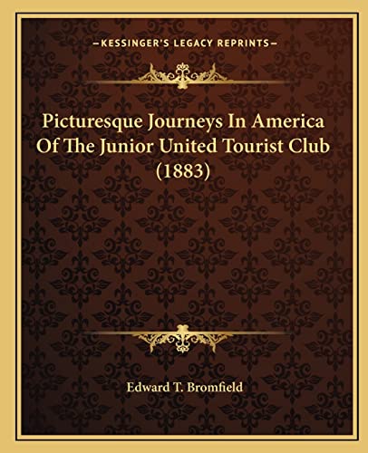 Picturesque Journeys In America Of The Junior United Tourist Club (1883)