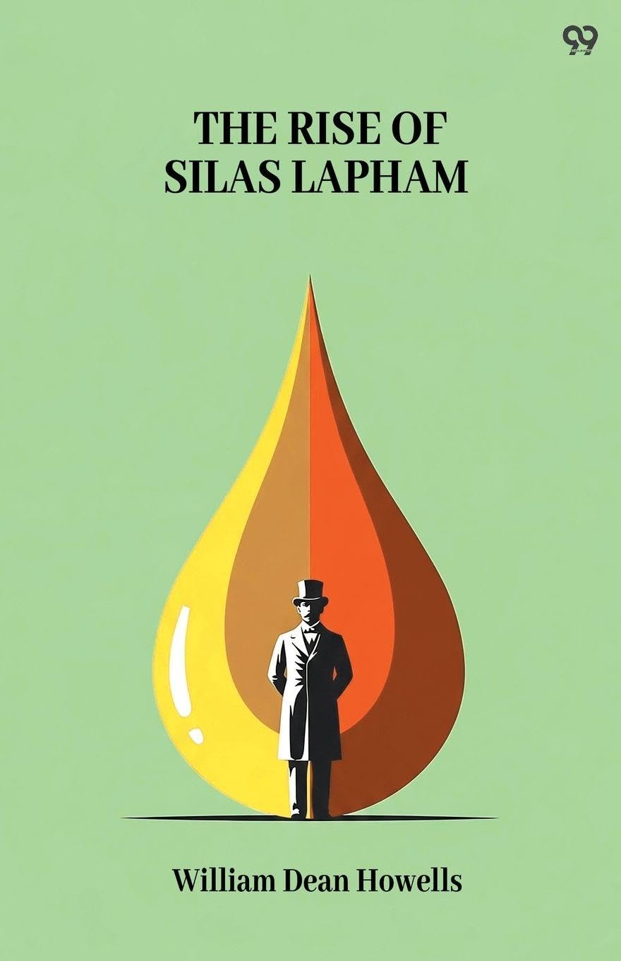 The Rise Of Silas Lapham (Edition1)