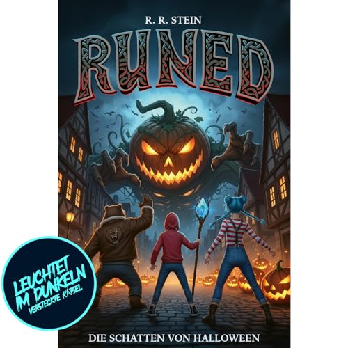 RUNED 2 - Die Schatten von Halloween: Interaktive Rätsel & leuchtende Zaubertinte | Fantasy Roman ab 10 Jahre | Inkl. UV Lampe