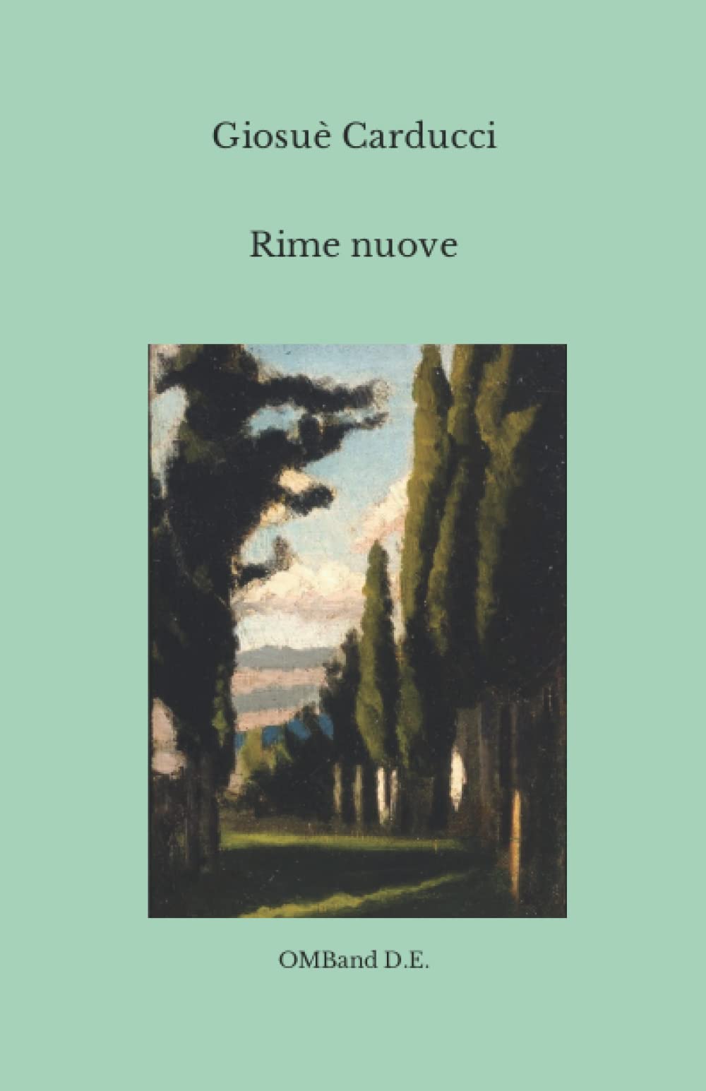 Rime nuove: (Edizione integrale)