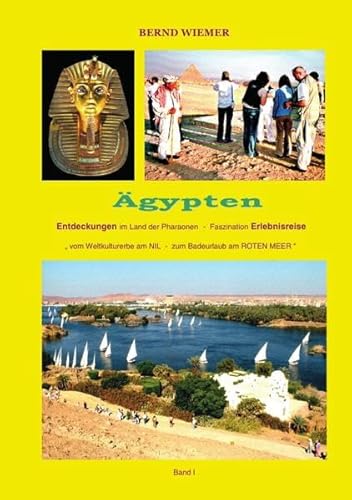 Preisvergleich Produktbild Ägypten: Entdeckungen im Land der Pharaonen - Faszination Erlebnisreise