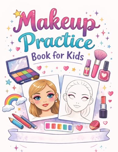 Makeup Practice Book for Kids: 100 Face Charts, Simple Skincare Tips, Color Theory, and Creative Makeup Practice for Ages 6–12 image 2