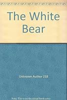 The white bear 0600846555 Book Cover