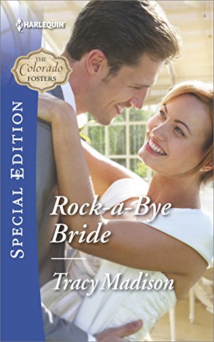Rock-a-Bye Bride (The Colorado Fosters Book 5)