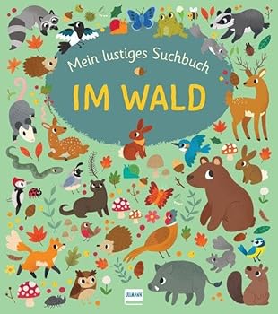 Mein lustiges Suchbuch - Im Wald: Zahlreiche bunte Suchbilder mit Suchaufträgen zum Ausmalen für Kinder ab 4