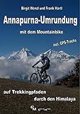 Annapurna-Umrundung mit dem Mountainbike: Auf Trekkingpfaden durch den Himalaya