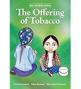 Siha Tooskin Knows the Offering of Tobacco (Volume 7)