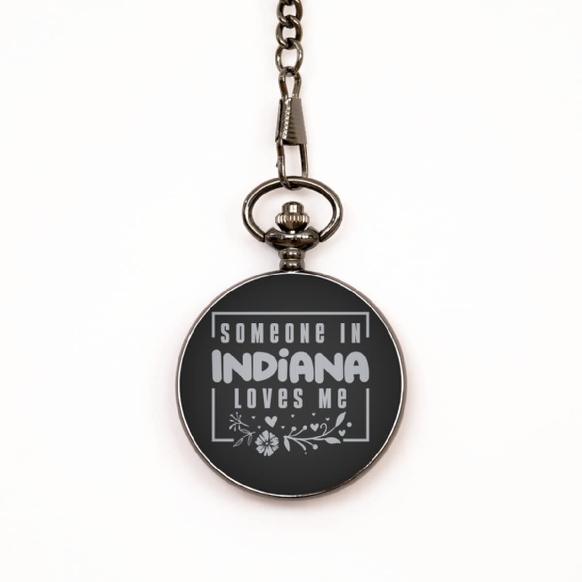 Cute Indiana Black Pocket Watch, Someone in Indiana Loves Me, Best Birthday Gifts from Indiana Friends & Family