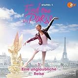 Eine unglaubliche Reise: Find me in Paris 1