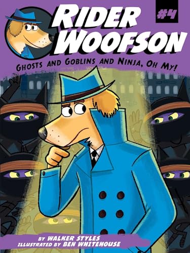 Ghosts and Goblins and Ninja, Oh My! (4) (Rider Woofson)