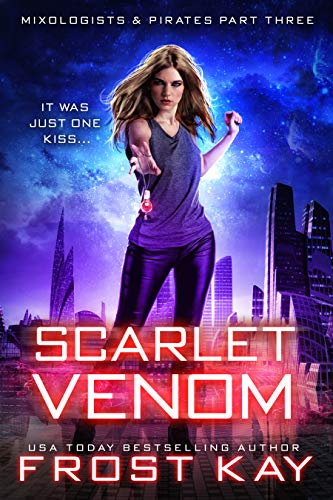 Scarlet Venom (Mixologists and Pirates Book 3)