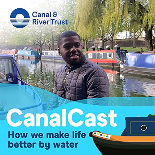 CanalCast: The Canal & River Trust Podcast CanalCast: The Canal & River Trust Podcast