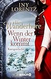 moderne wanderhuren  Die Wanderhure: Wenn der Winter kommt: Eine Kurzgeschichte (Die Wanderhuren-Reihe)