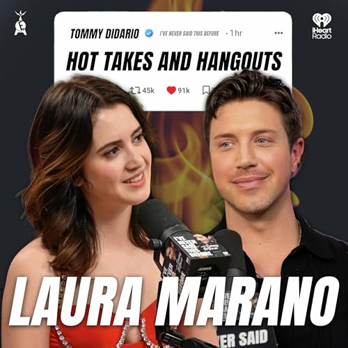 HOT TAKES AND HANGOUTS with Laura Marano