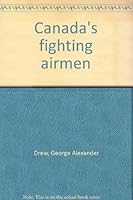 Canada's fighting airmen B0008BSEYA Book Cover