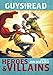 Guys Read: Heroes & Villains
