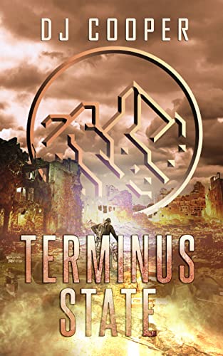 Terminus State: A Post Apocalyptic Survival Thriller: Nine Meals From Anarchy (English Edition)